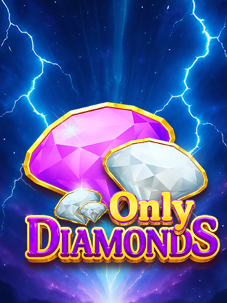 Only Diamonds
